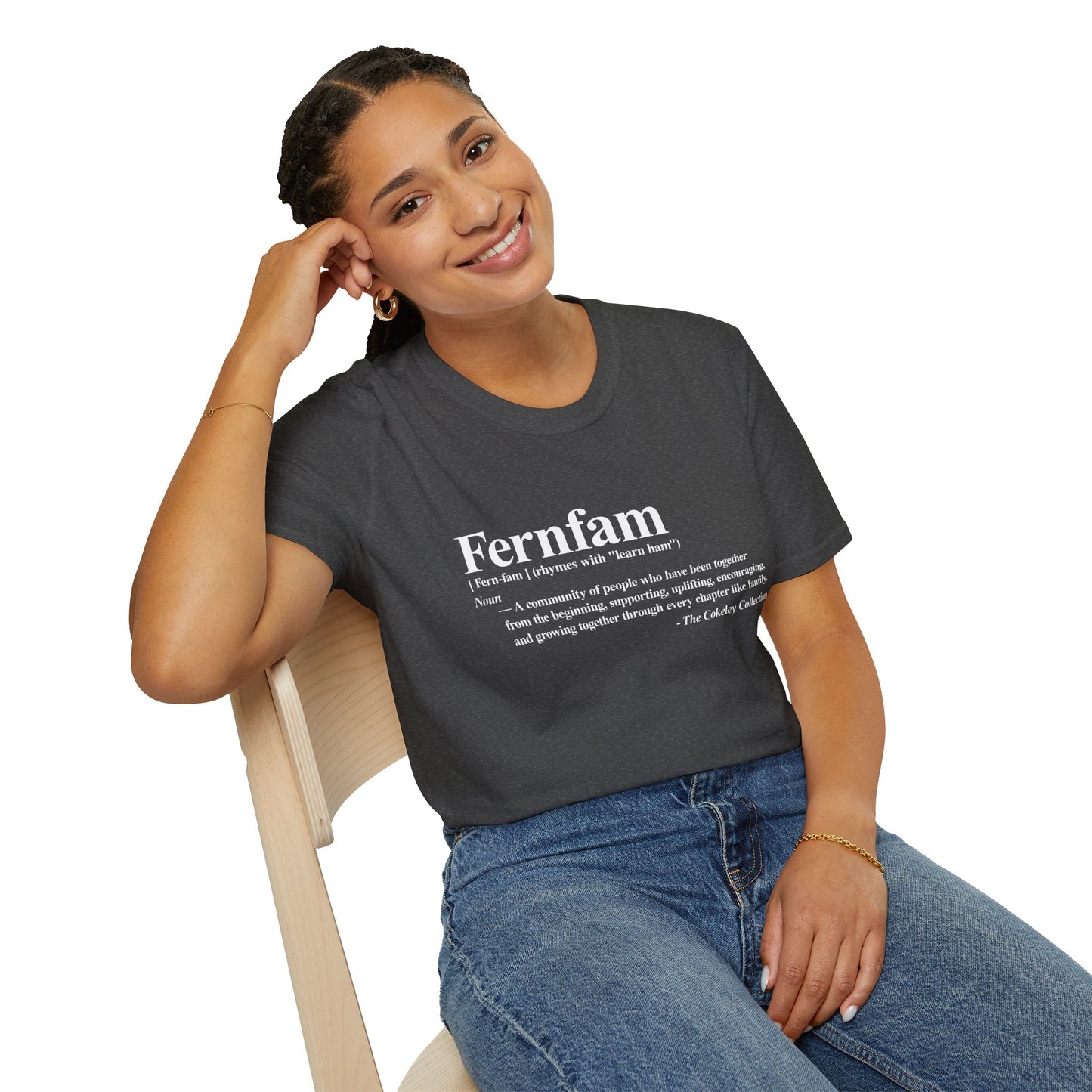 Fernfam definition T-Shirt | family quote tee, community togetherness design