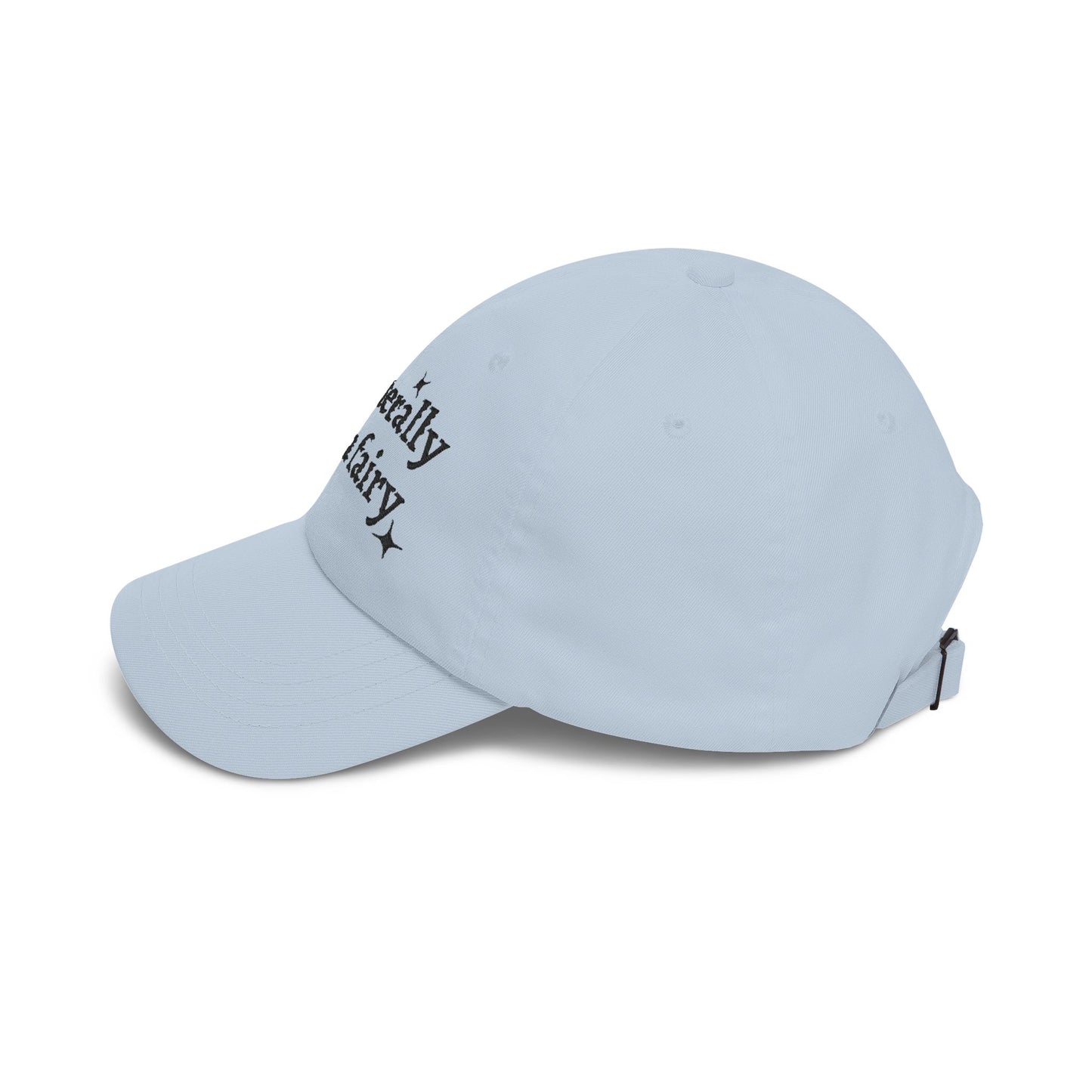 i'm literally just a fairy Dad Cap | embroidered text, whimsical stars