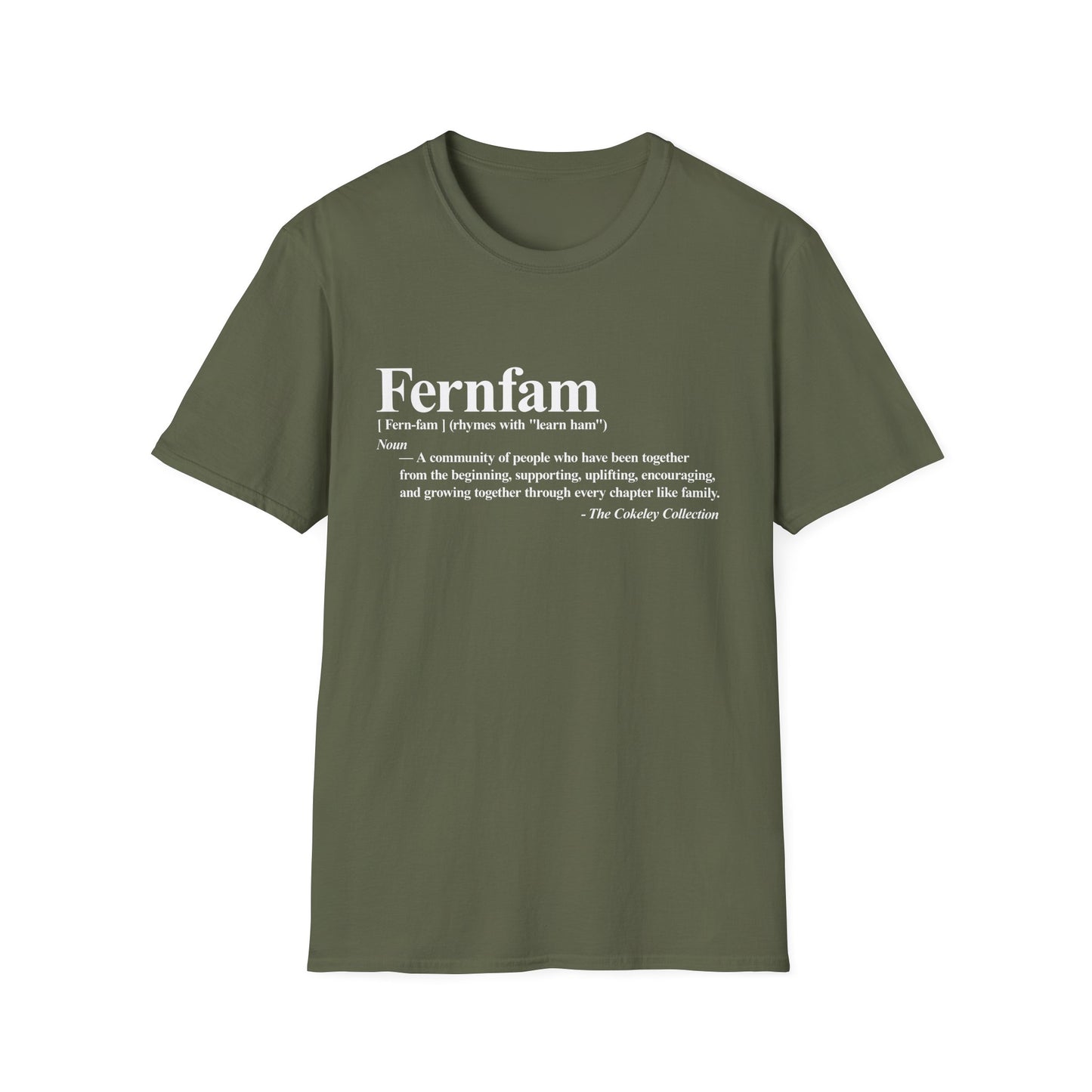 Fernfam definition T-Shirt | family quote tee, community togetherness design