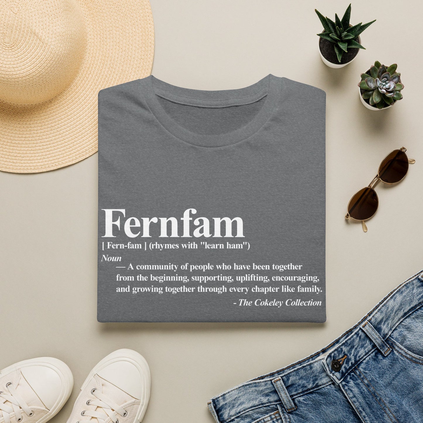 Fernfam definition T-Shirt | family quote tee, community togetherness design