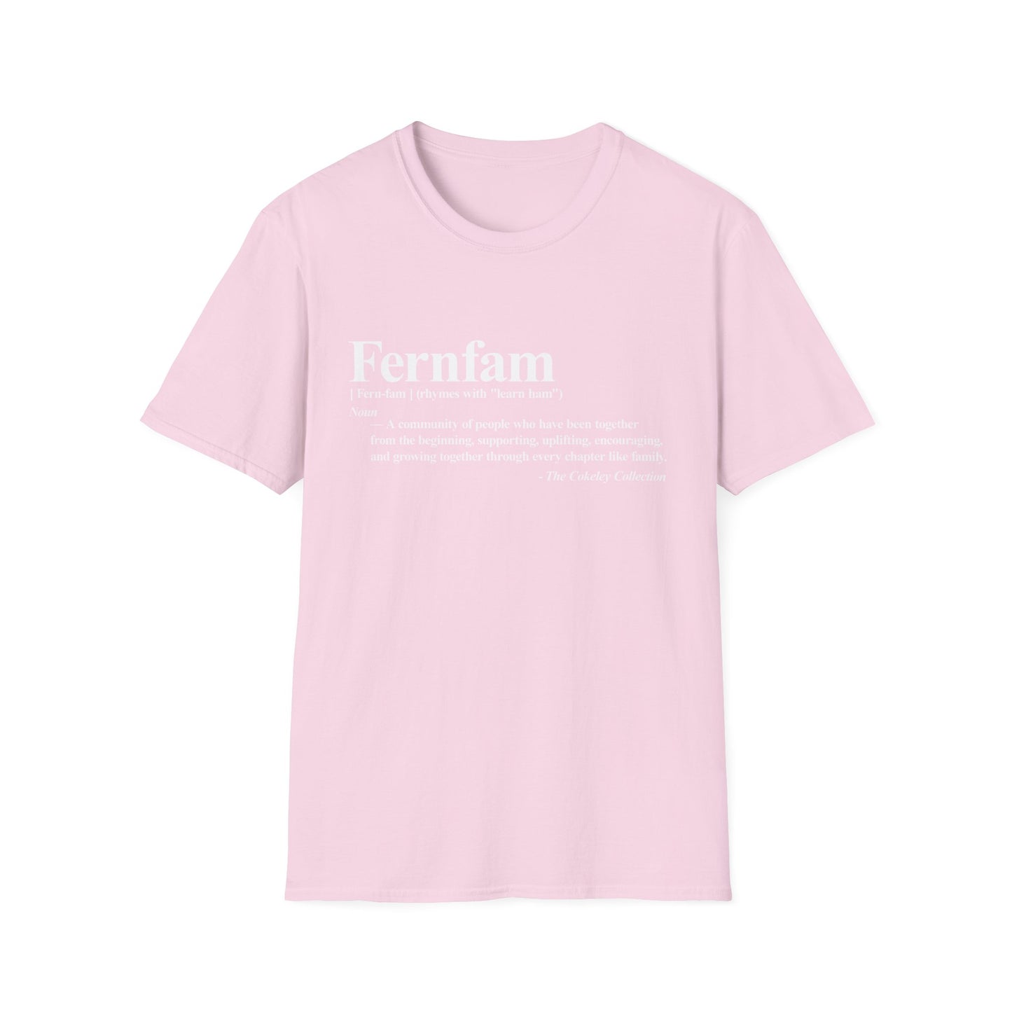 Fernfam definition T-Shirt | family quote tee, community togetherness design