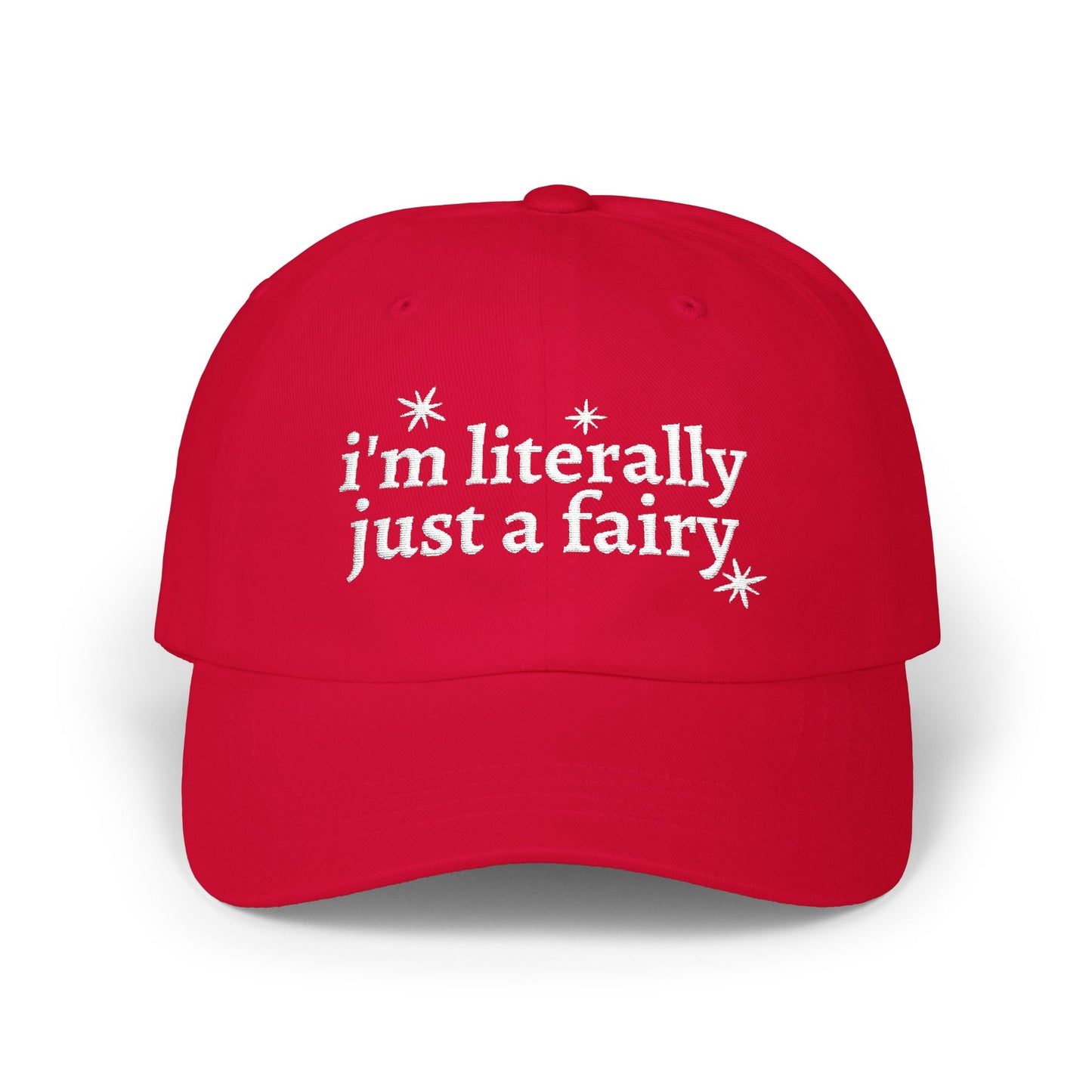 i'm literally just a fairy Dad Cap | embroidered text, whimsical stars