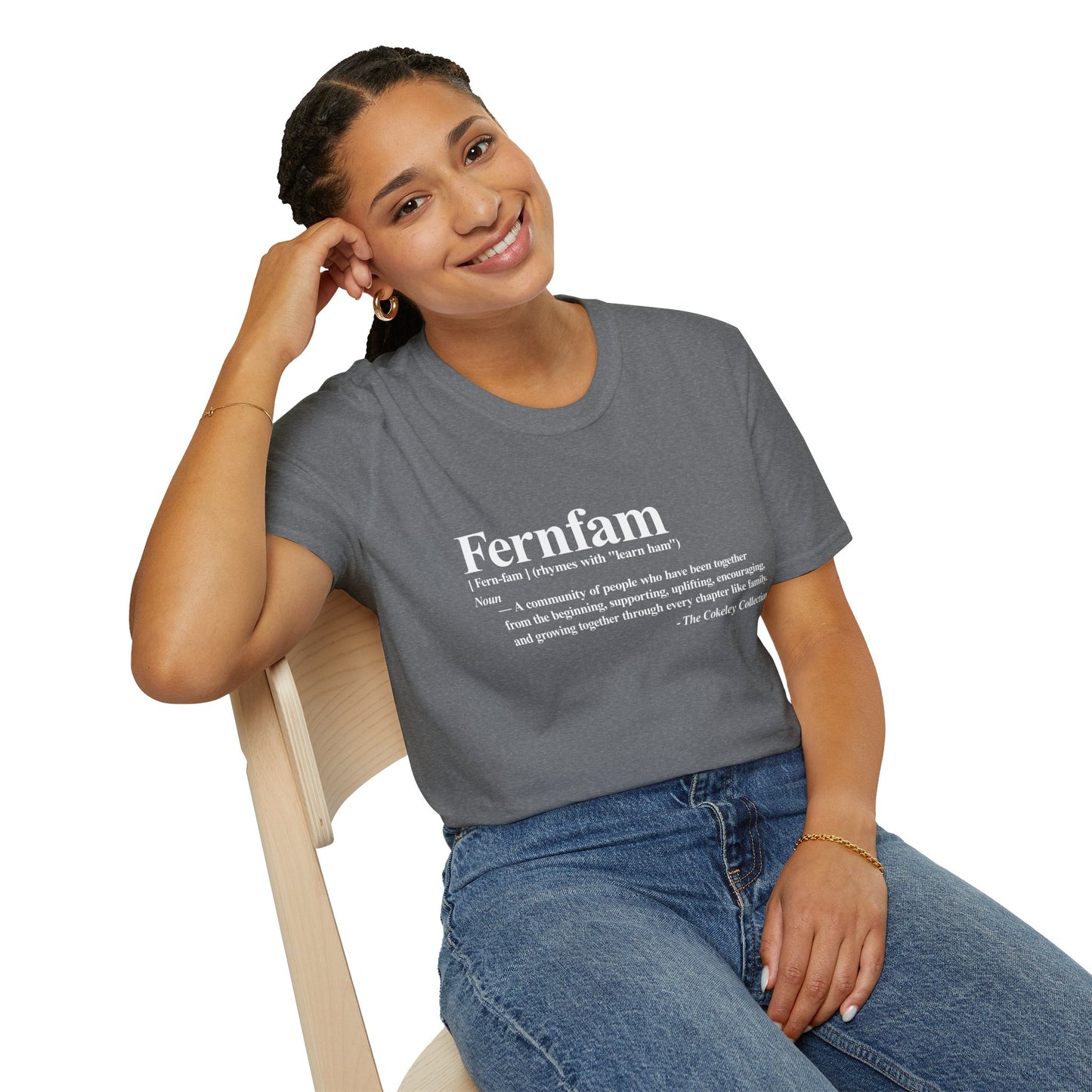 Fernfam definition T-Shirt | family quote tee, community togetherness design