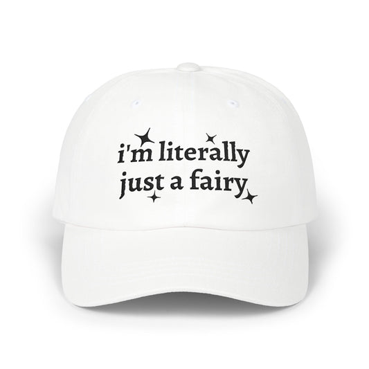 i'm literally just a fairy Dad Cap | embroidered text, whimsical stars