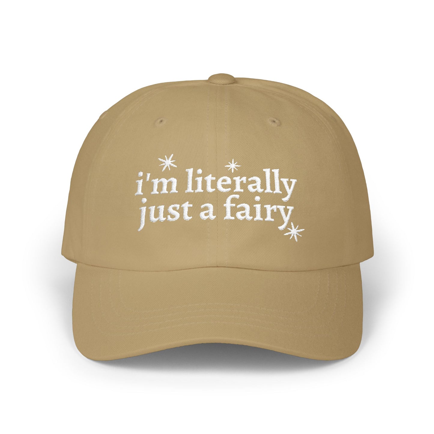 i'm literally just a fairy Dad Cap | embroidered text, whimsical stars