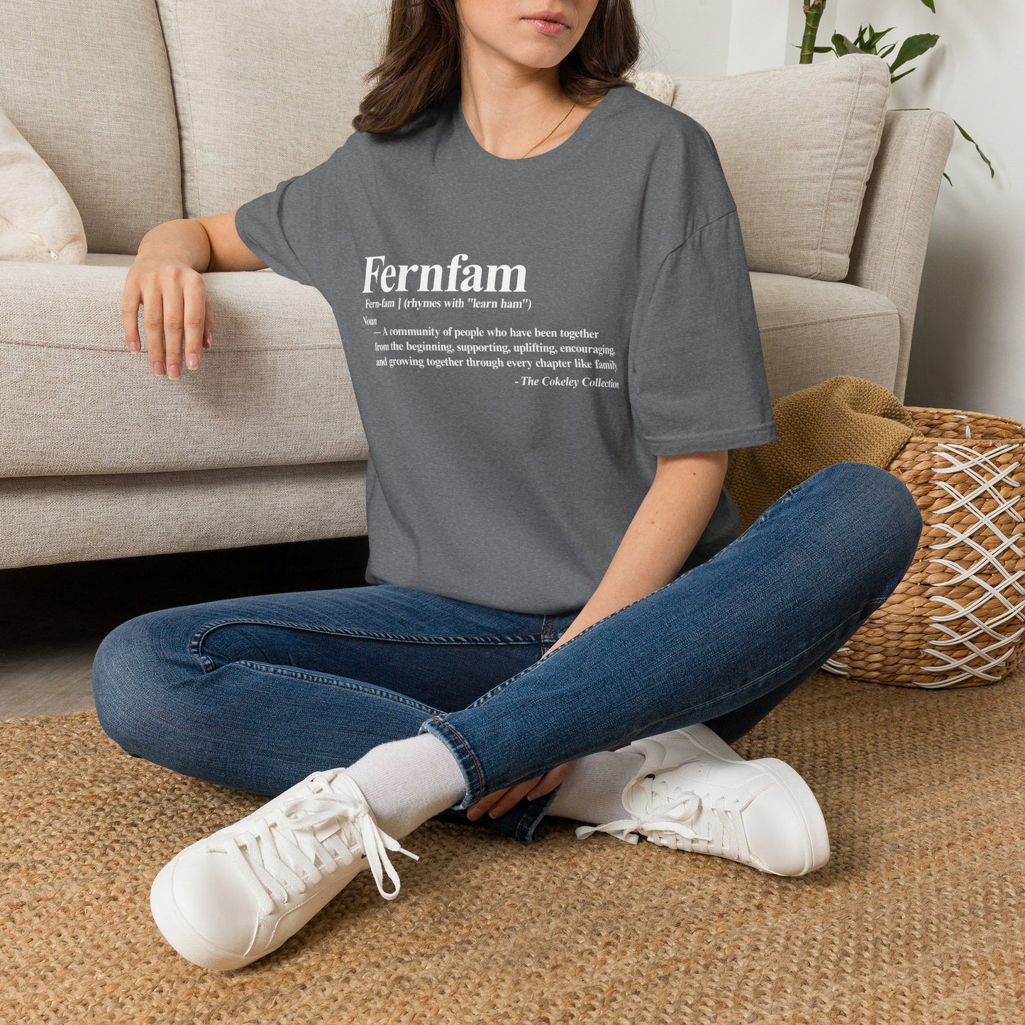Fernfam definition T-Shirt | family quote tee, community togetherness design