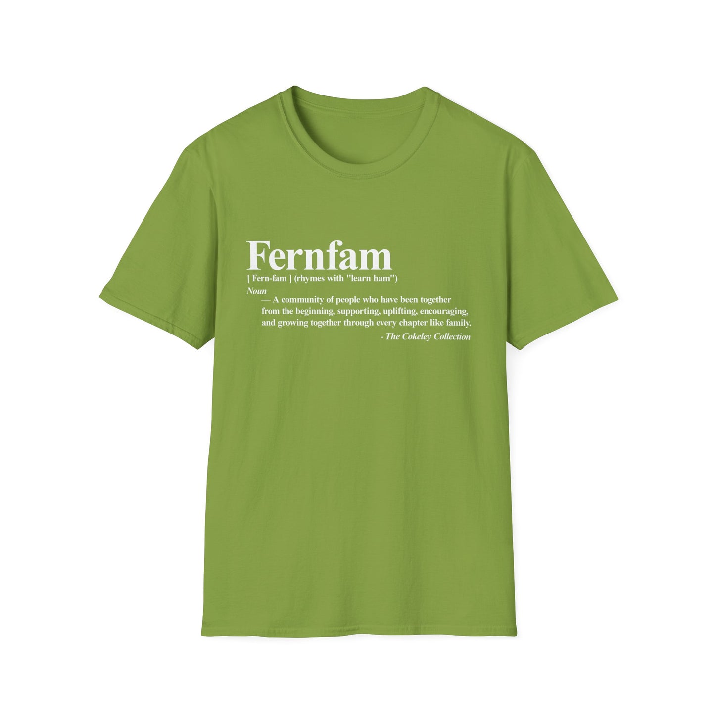 Fernfam definition T-Shirt | family quote tee, community togetherness design