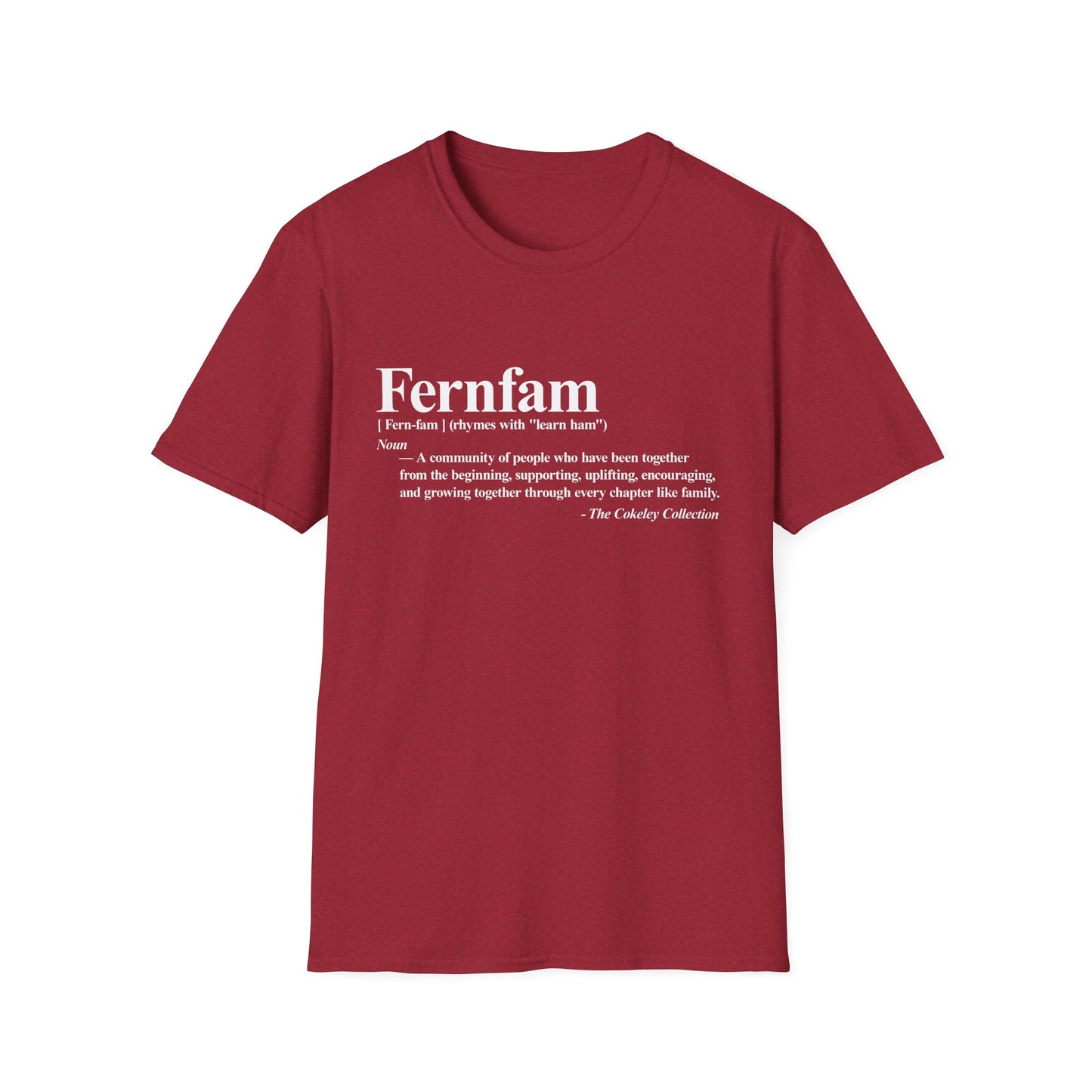Fernfam definition T-Shirt | family quote tee, community togetherness design