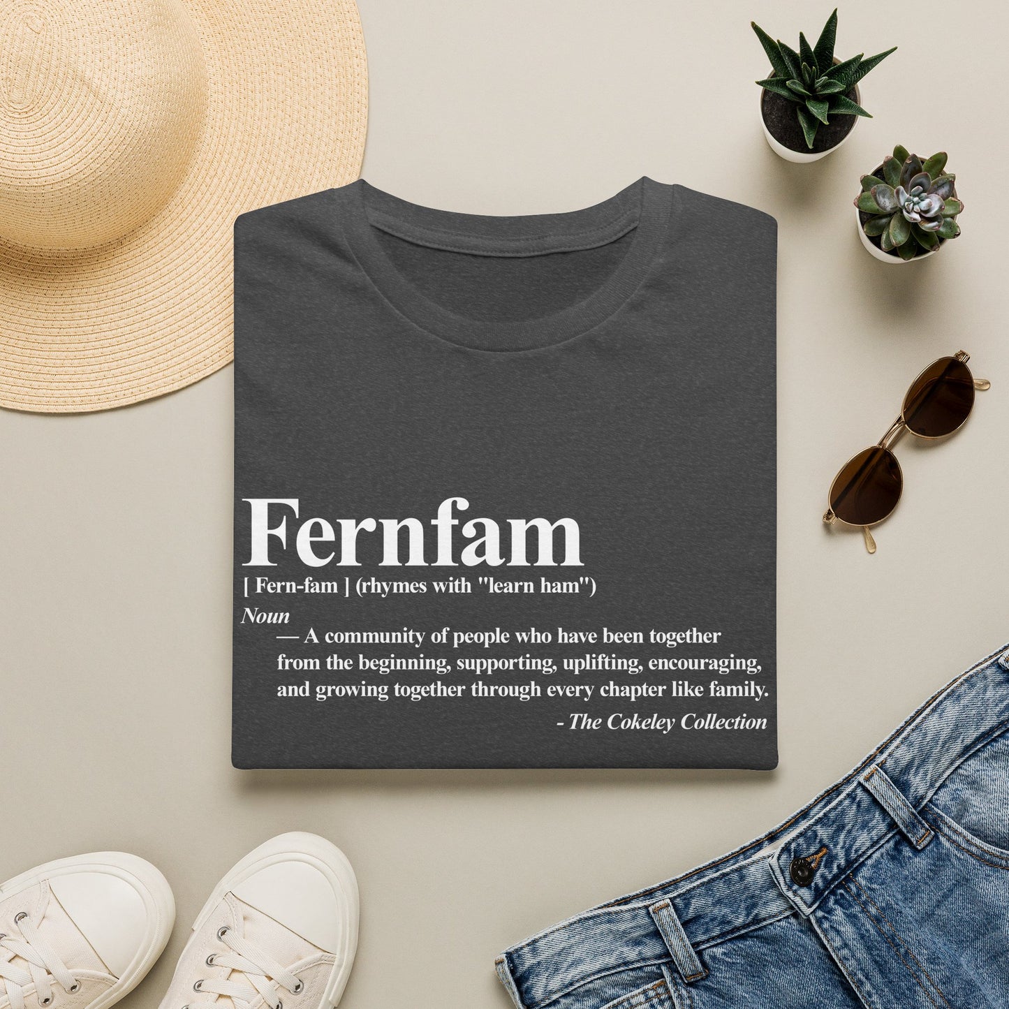 Fernfam definition T-Shirt | family quote tee, community togetherness design