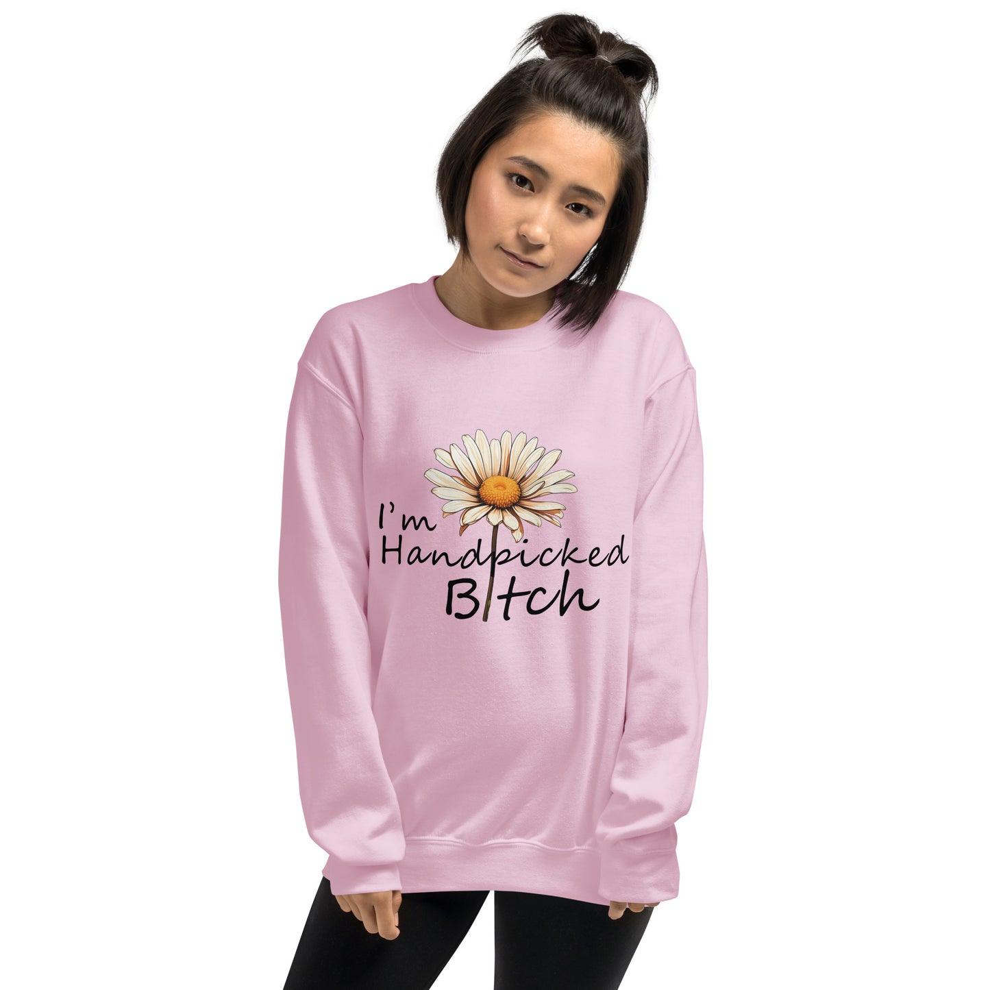 I'm Handpicked Unisex Sweatshirt