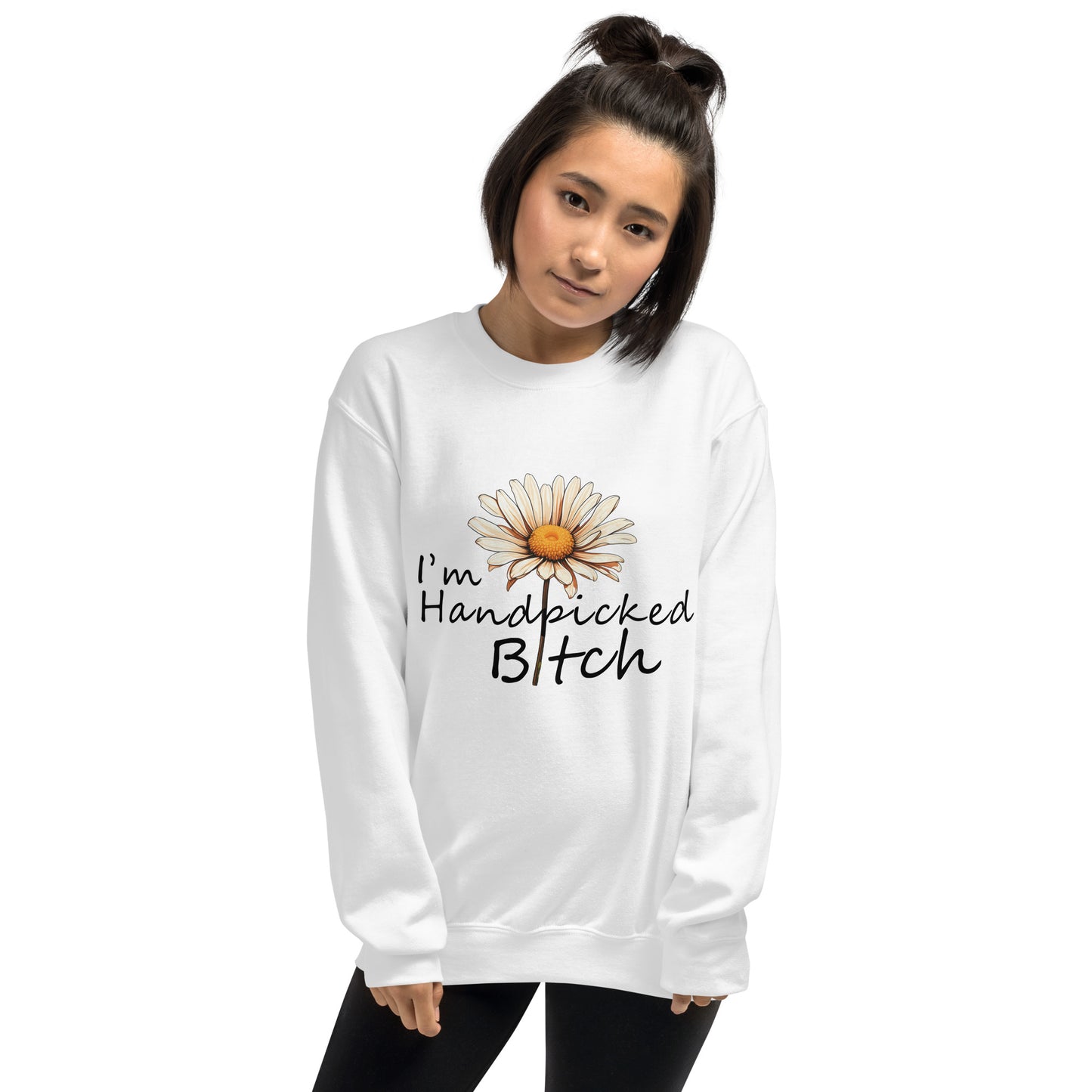 I'm Handpicked Unisex Sweatshirt