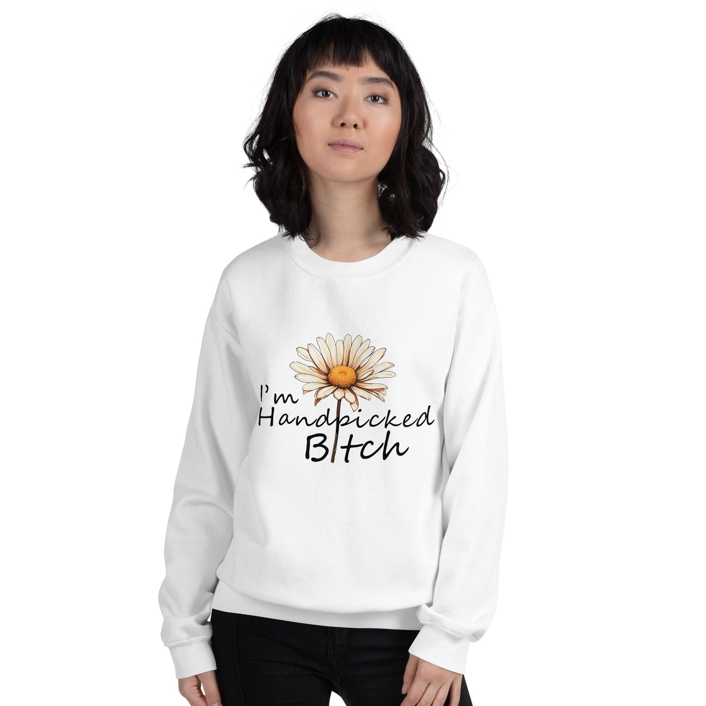 I'm Handpicked Unisex Sweatshirt